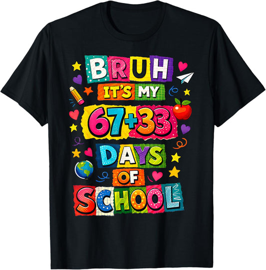 Bruh Its My 67 33 Days of School Funny Boys Kids 100th Day T-Shirt - T-Shirt | Black