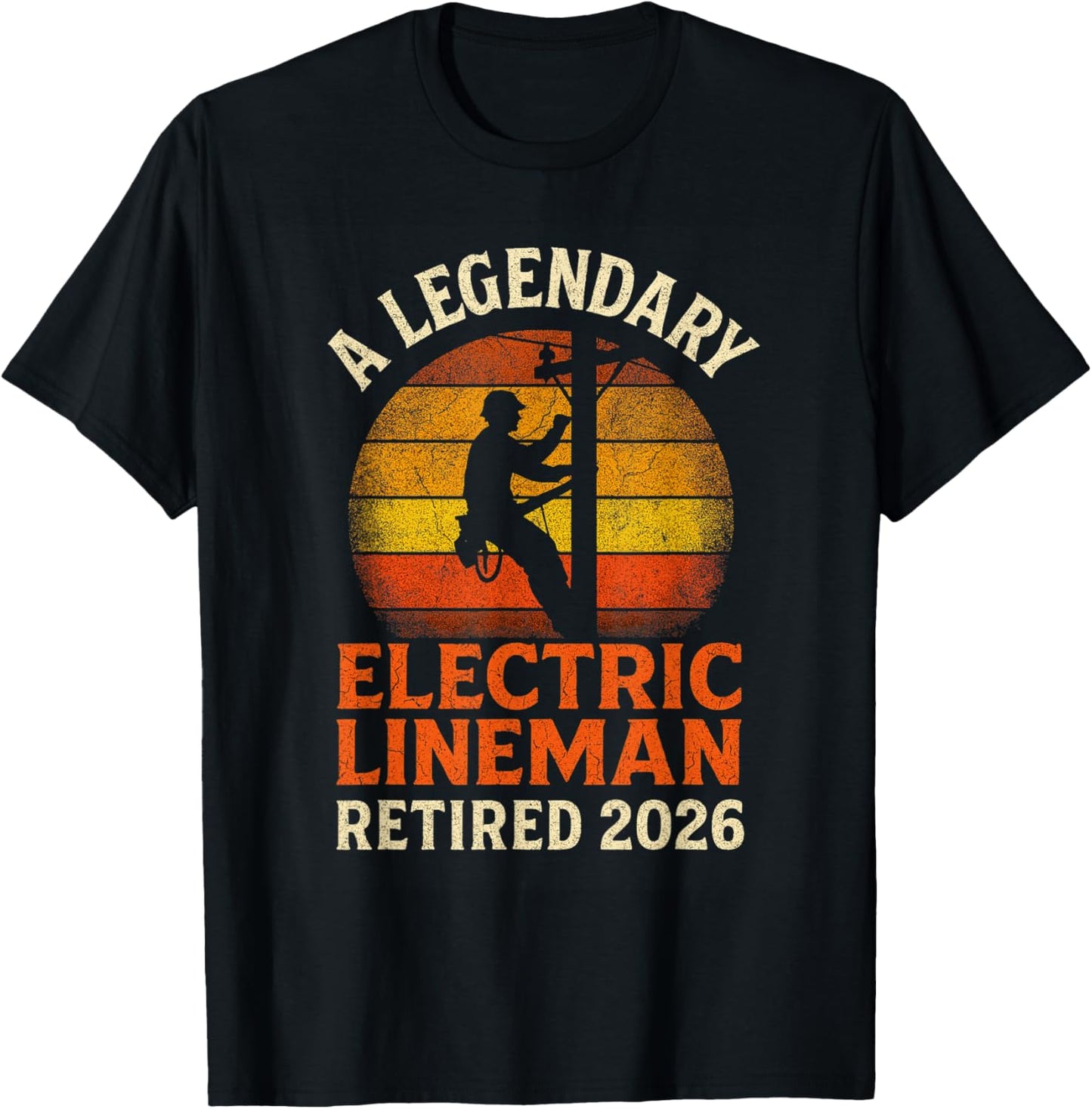 Electric Lineman Legendary Retired 2026 Vintage Retirement T-Shirt - T-Shirt | Black