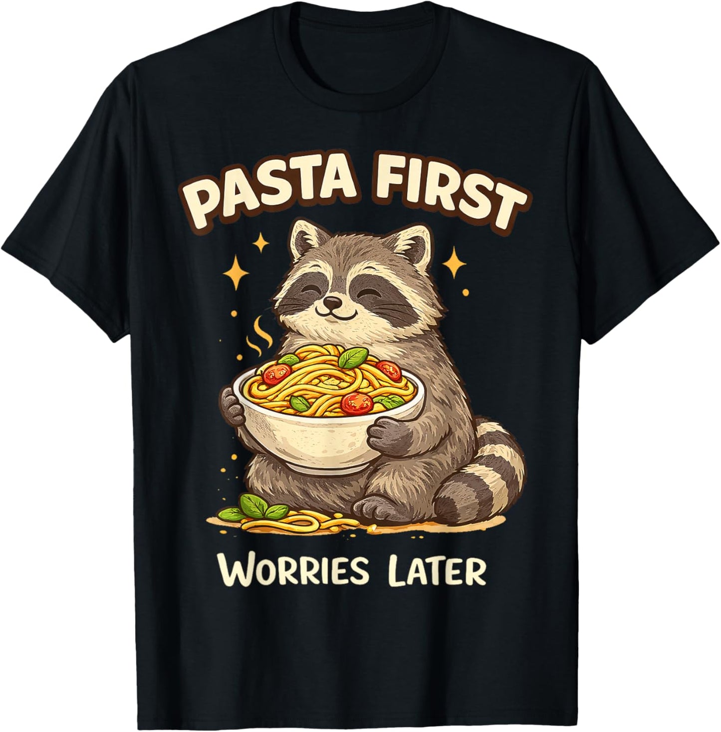 Pasta First Worries Later Raccoon Humor Gifts Men Women Kid T-Shirt - T-Shirt | Black