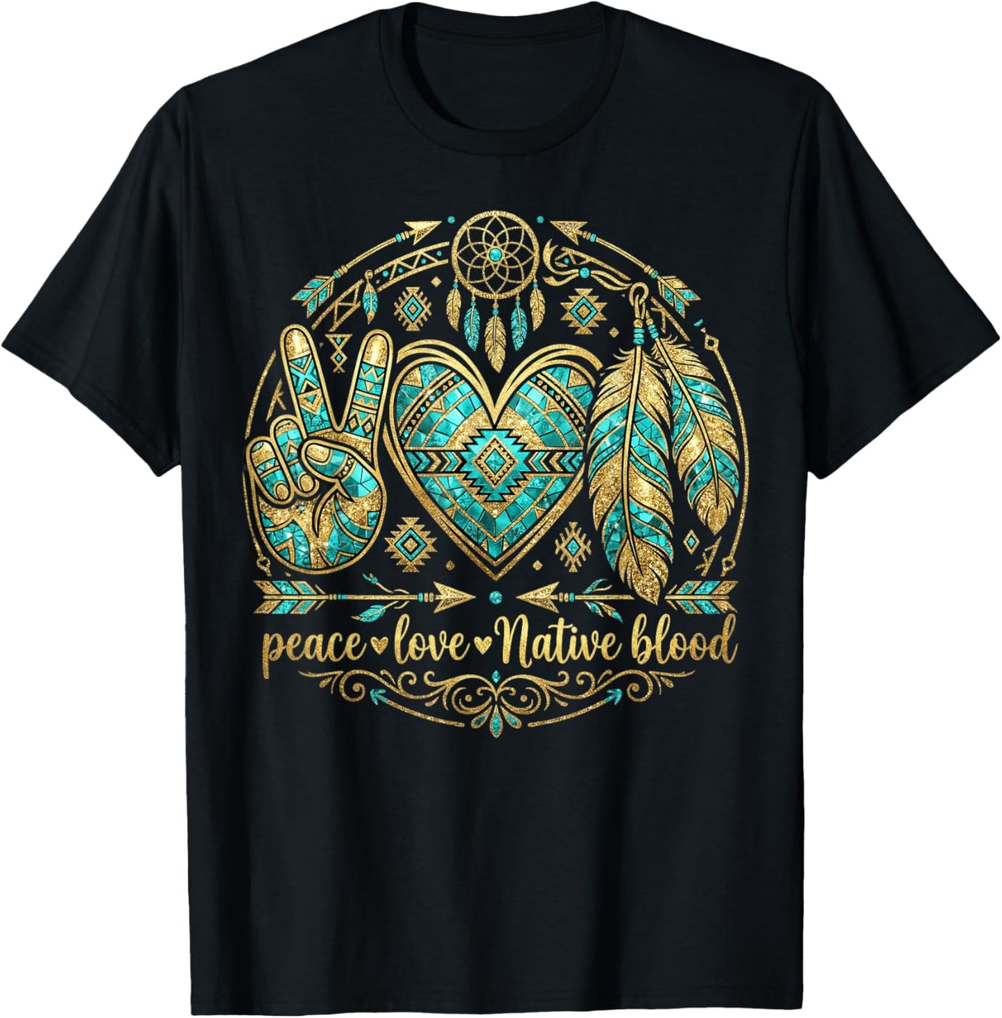 Indigenous People Native Powwows Peace Love Native Blood T-Shirt - T-Shirt | Black