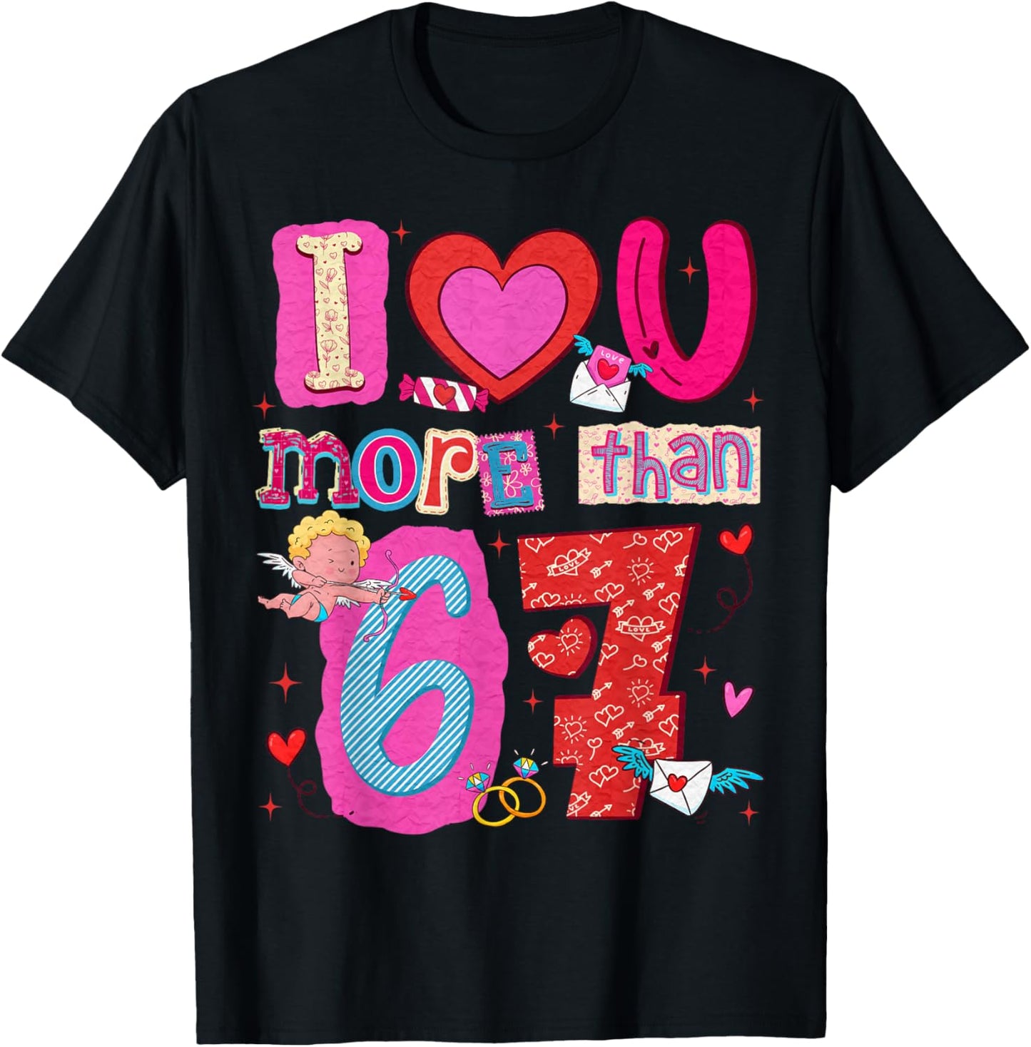 Valentine I Love Heart You More Than 67 Meme Slang Boy Girl T-Shirt - T-Shirt | Black