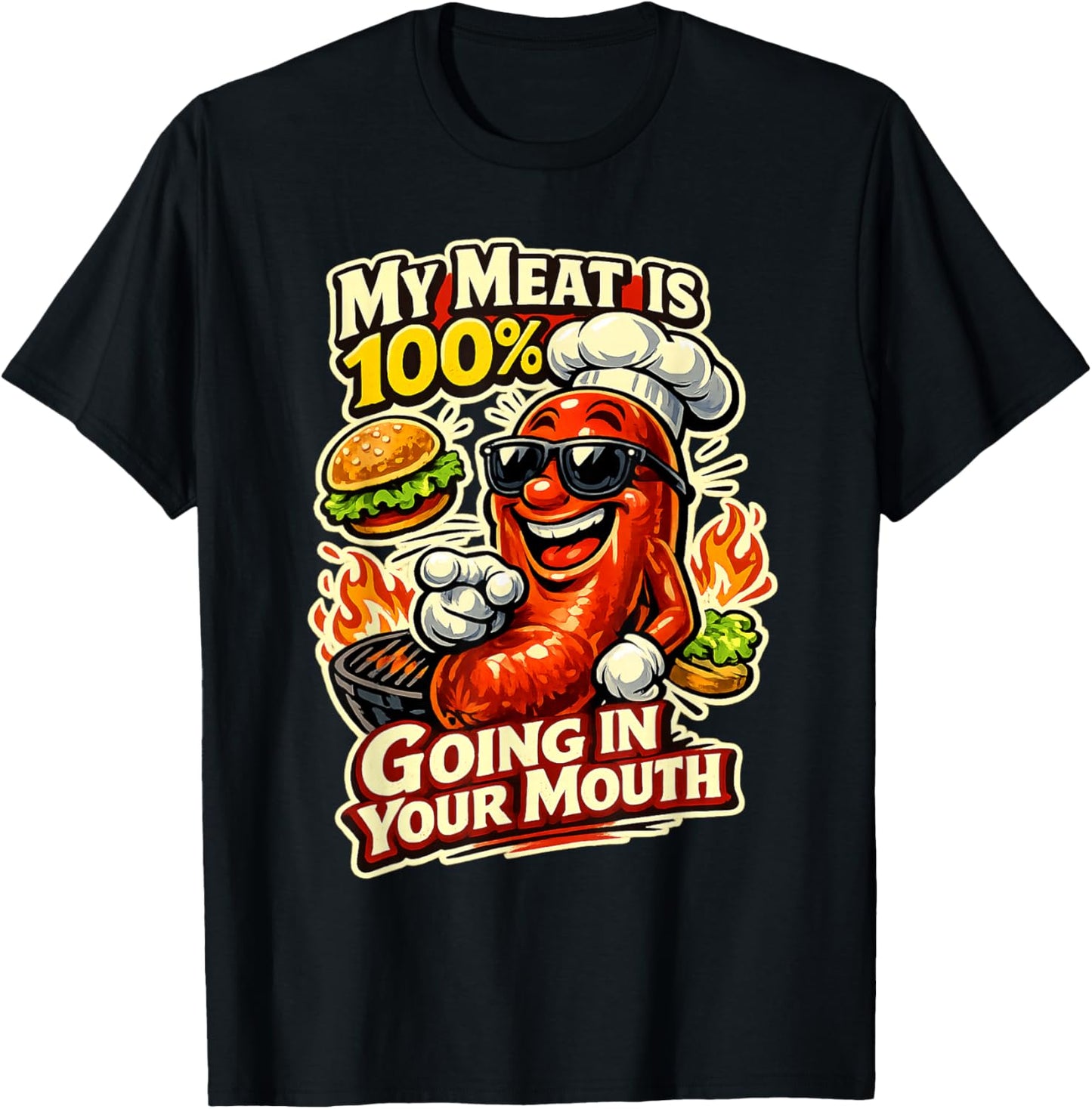 My Meat is 100% Going in Your Mouth Funny T-Shirt - T-Shirt | Black