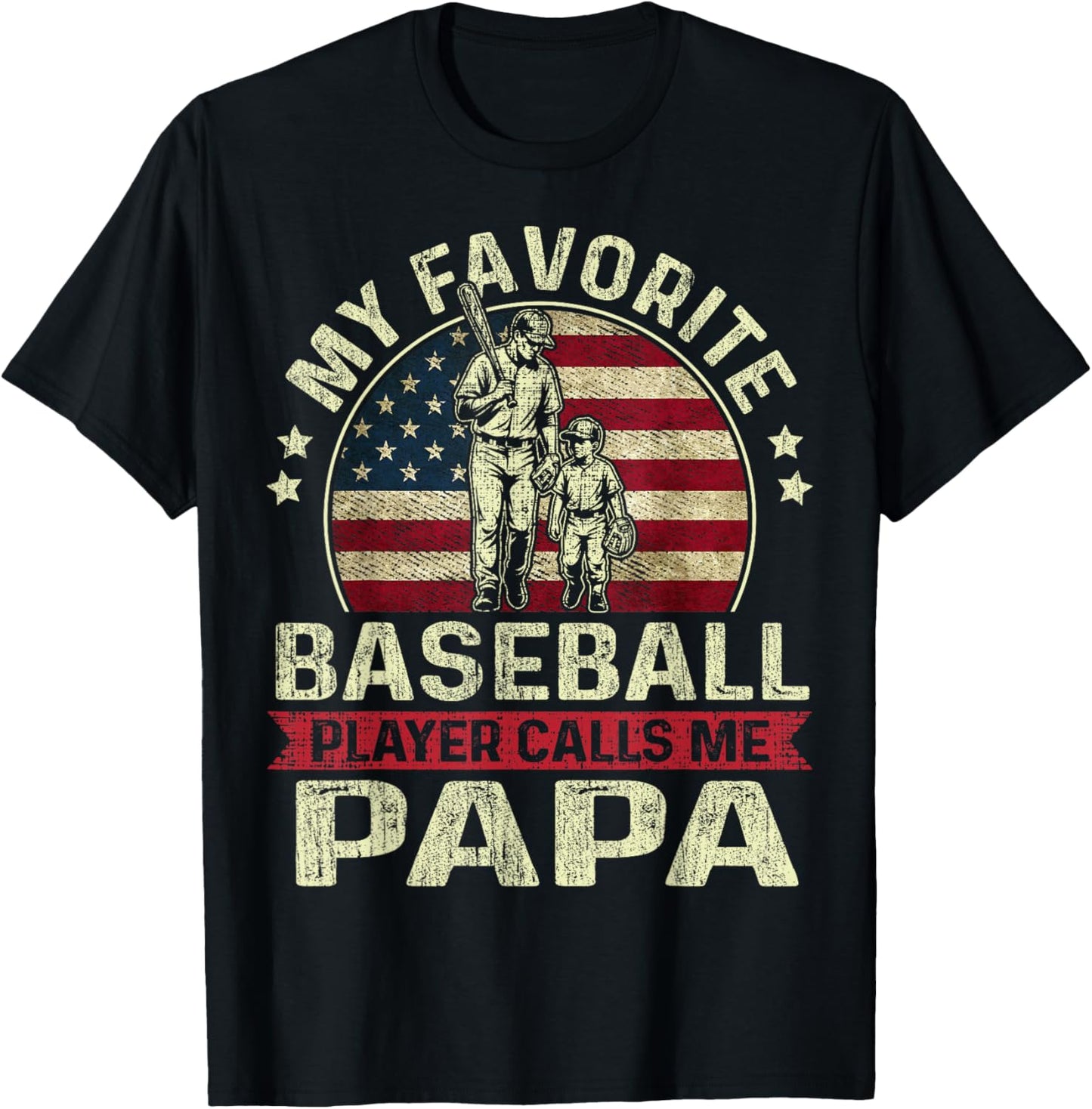 My Favorite Baseball Player Calls Me Papa Flag Father's Day T-Shirt - T-Shirt | Black