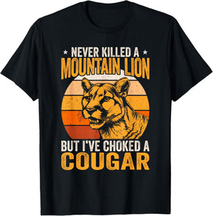 Never Killed A Mountain Lion But I Choked A Cougar Retro T-Shirt - T-Shirt | Black
