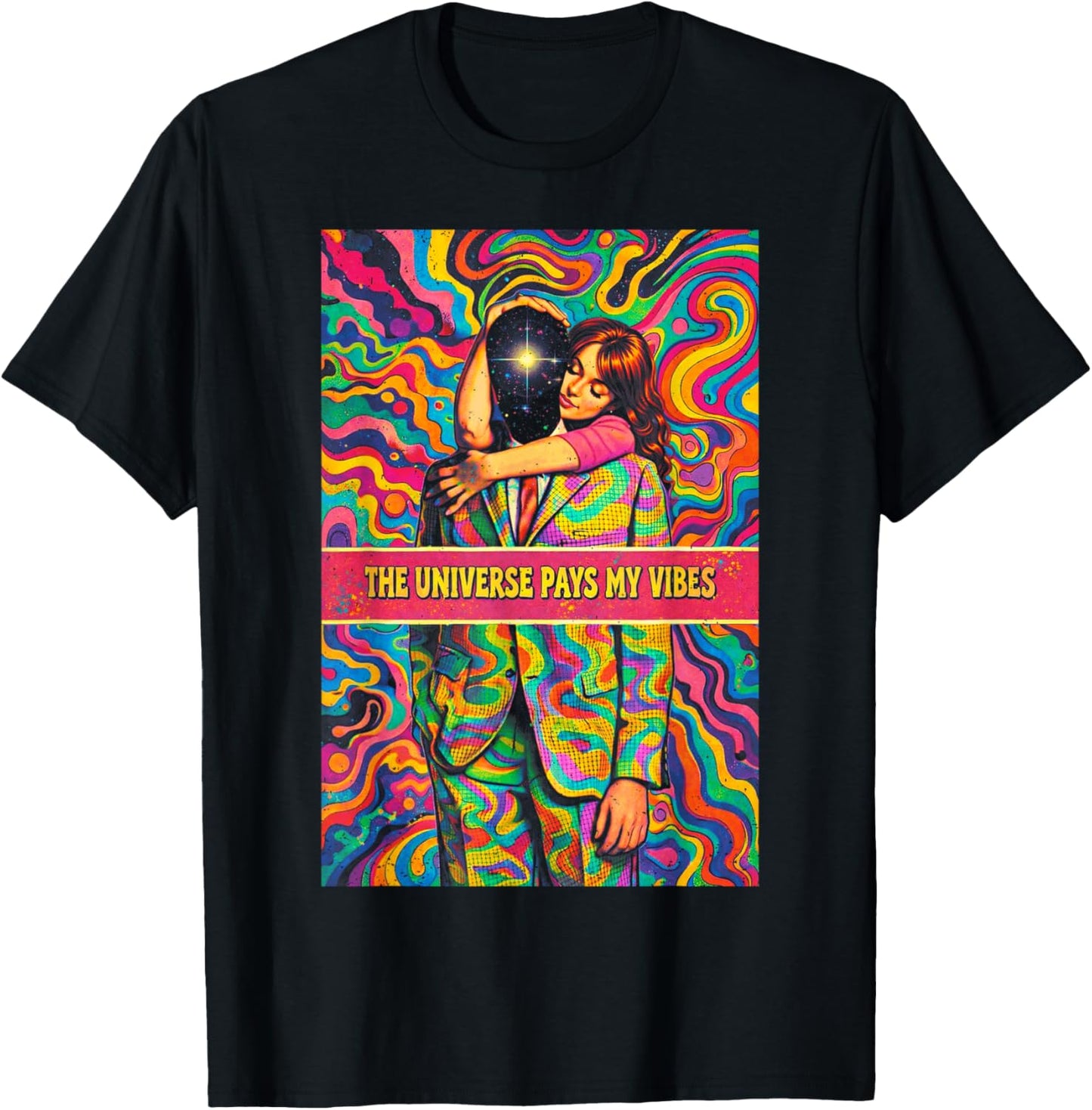 Psychedelic The Universe Pays My Vibes Trippy Hippie Design T-Shirt - T-Shirt | Black