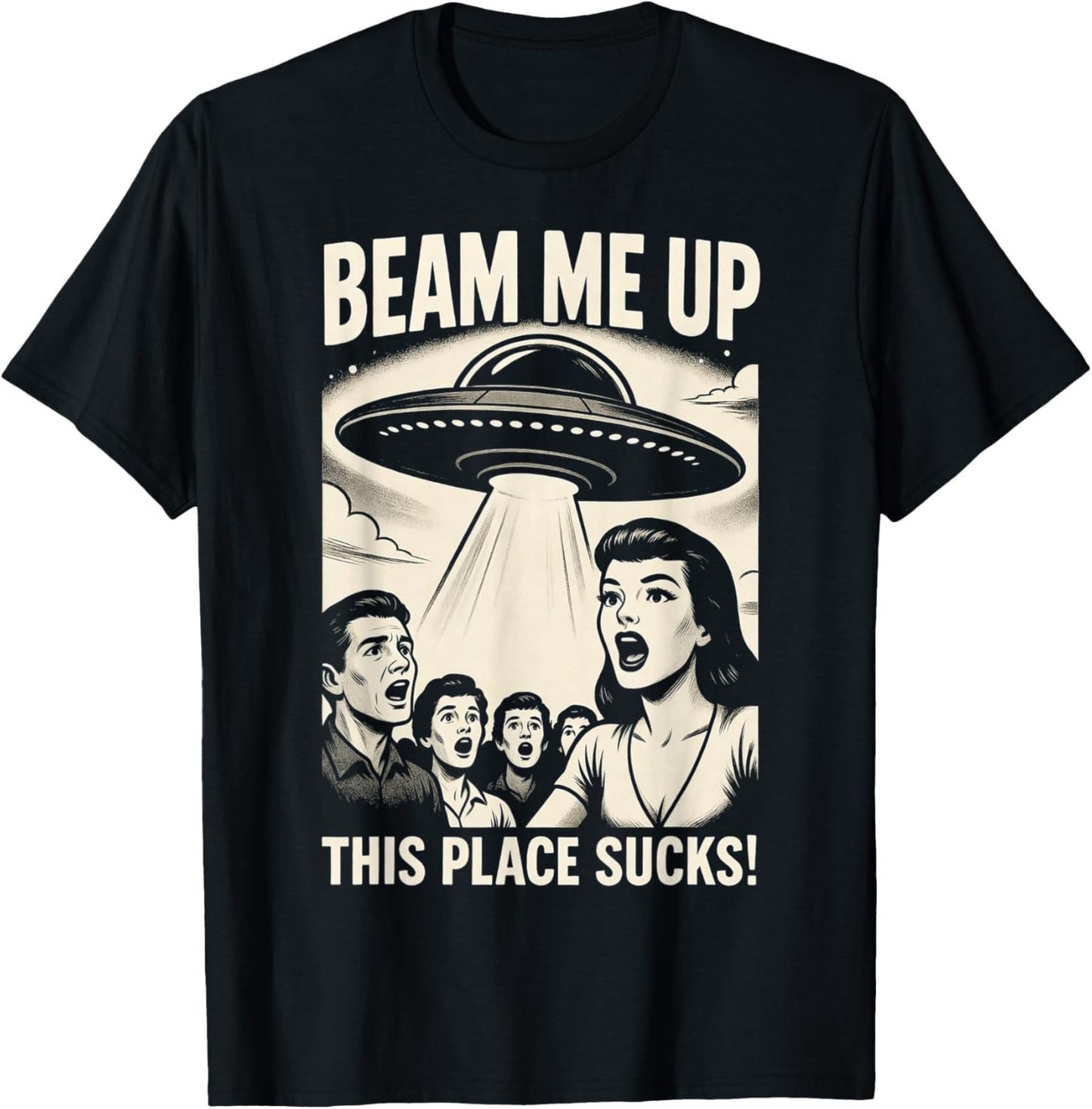 Beam Me Up This Place Sucks Men Women T-Shirt - T-Shirt | Black