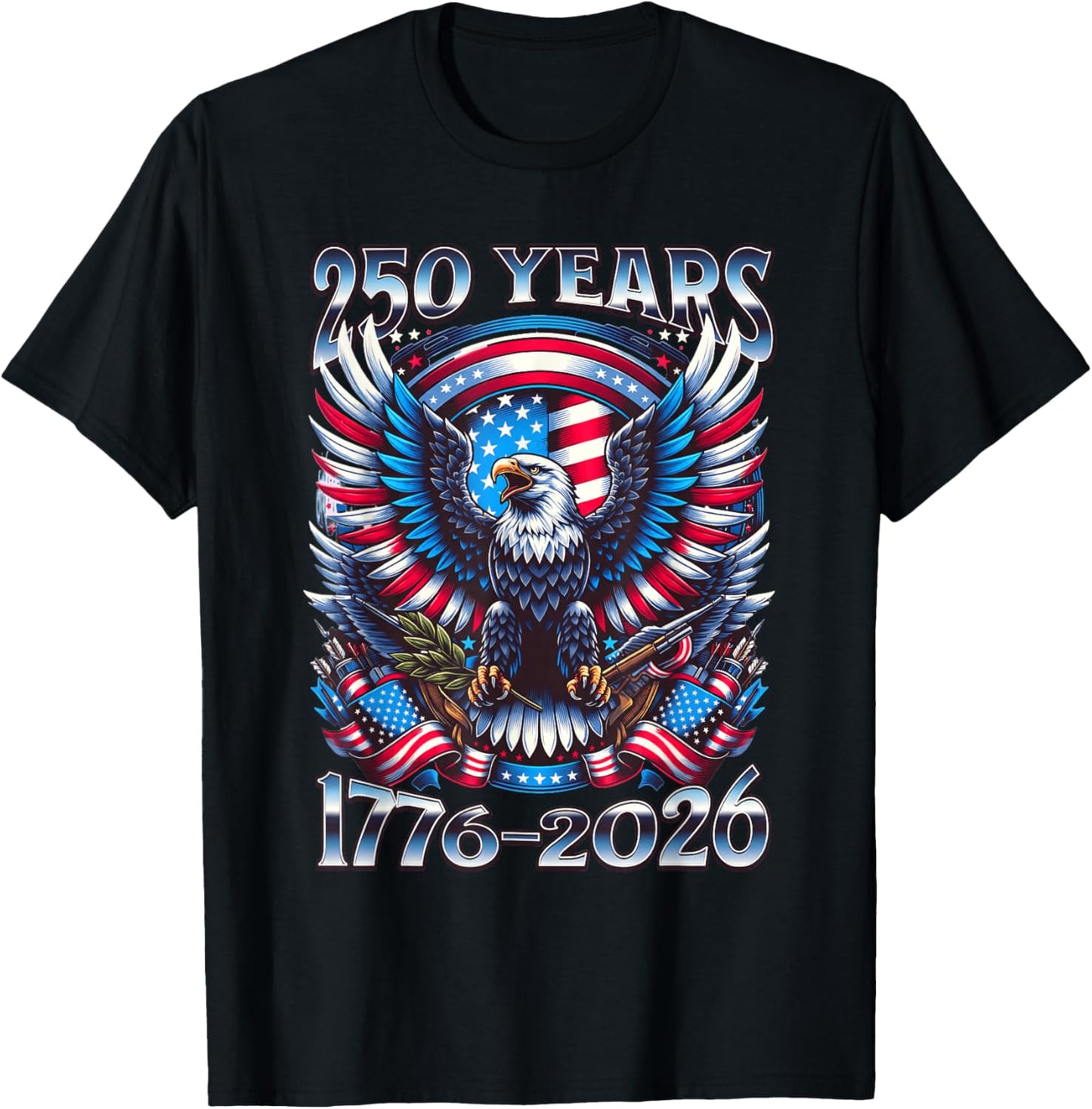 Eagle and Flag 250 Years 1776-2026 250th Birthday T-Shirt - T-Shirt | Black