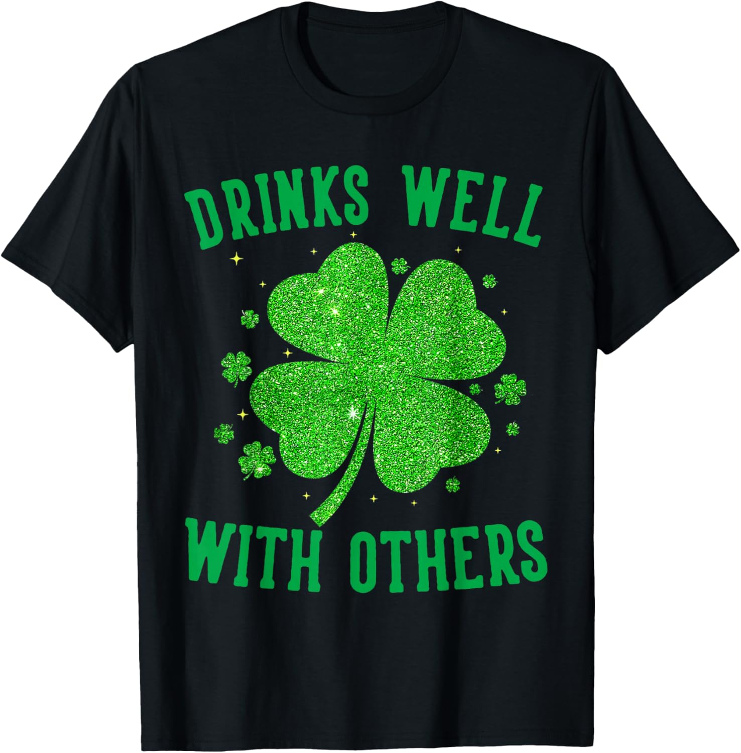 St Patricks Day Drinks Well with Others Saint Pattys Women T-Shirt - T-Shirt | Black