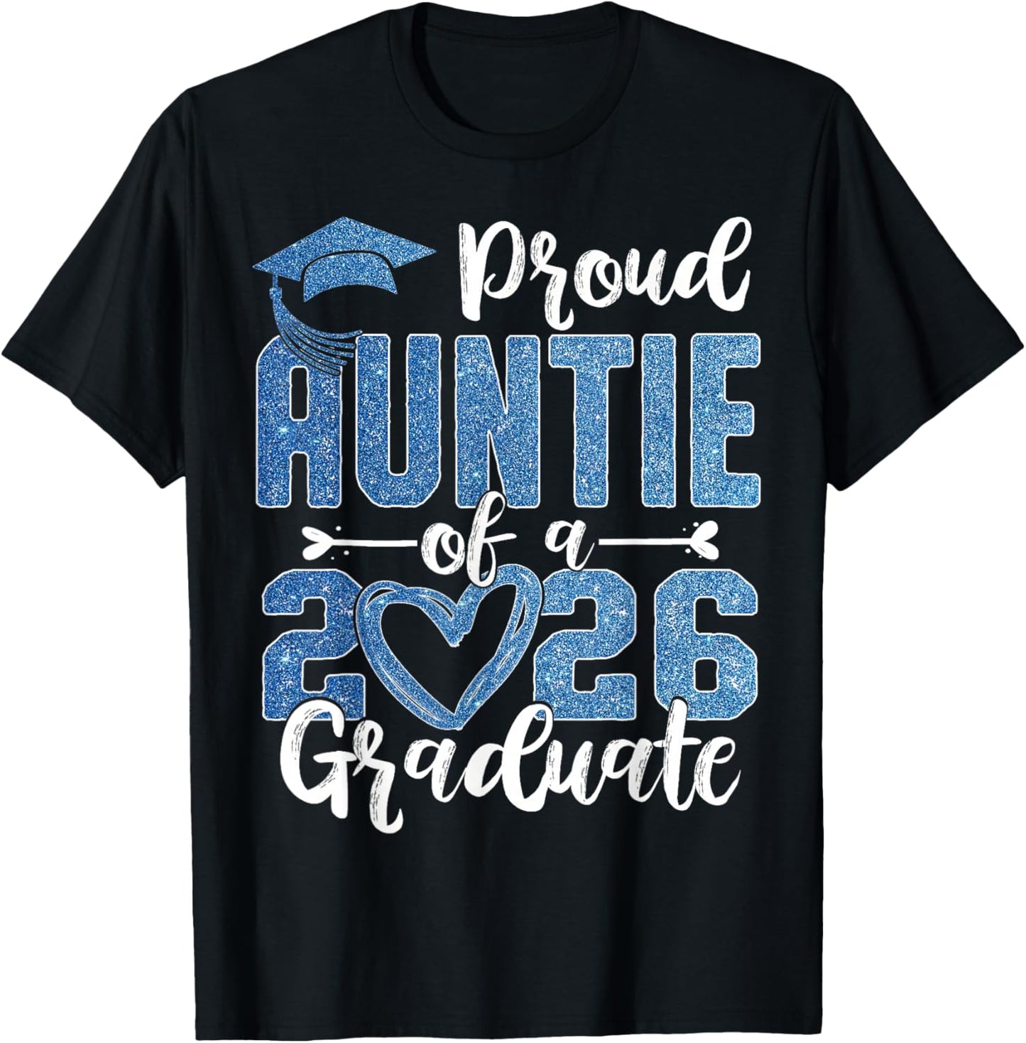 Proud Auntie of a Class of 2026 Graduate Senior Graduation T-Shirt - T-Shirt | Black