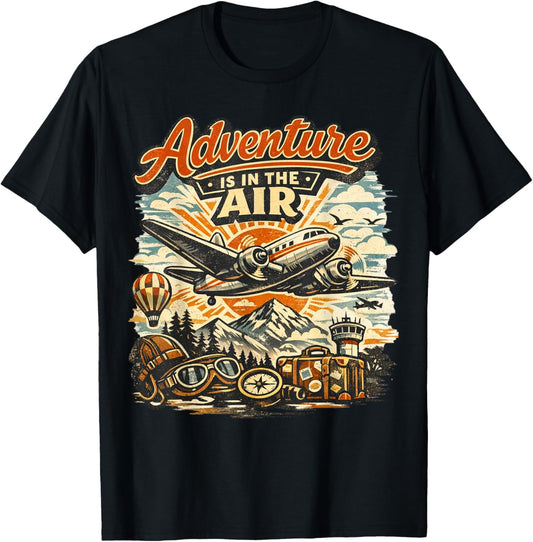 Pilot Flying Airplane Adventure is in The Air Aviation Gifts T-Shirt - T-Shirt | Black