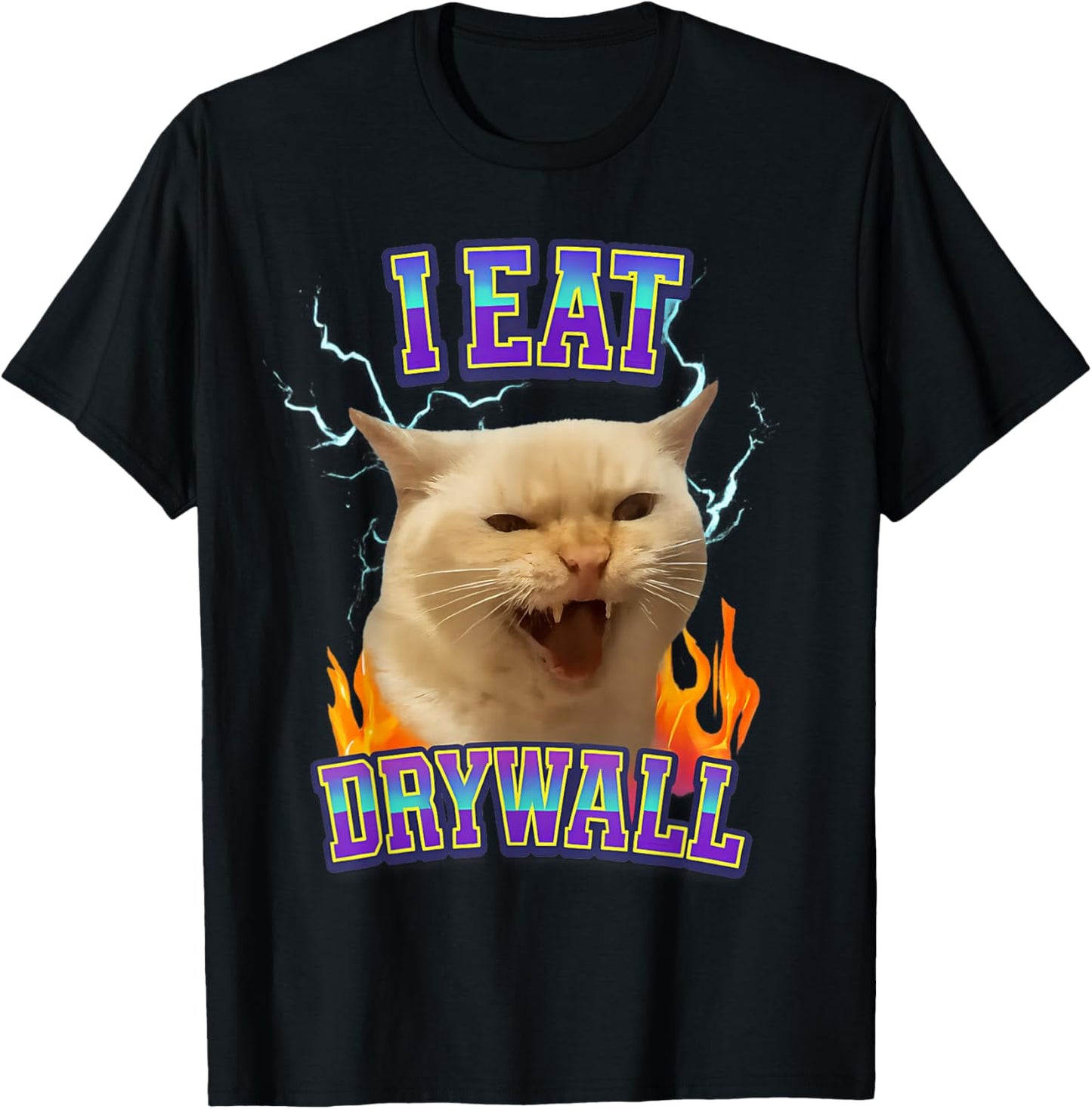 Funny Cat Meme I Eat Drywall Humor Graphic Men Women & Kids T-Shirt - T-Shirt | Black