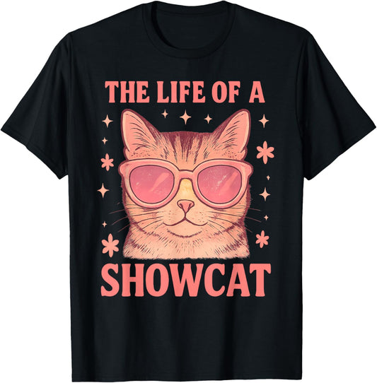 The Life of a Showcat Cute Pink Girly Cat Sunglasses y2k T-Shirt - T-Shirt | Black