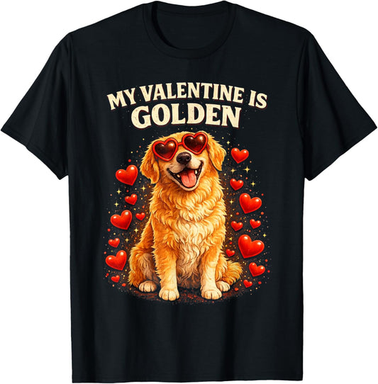 My Valentine is Golden Funny Golden Retriever T-Shirt - T-Shirt | Black