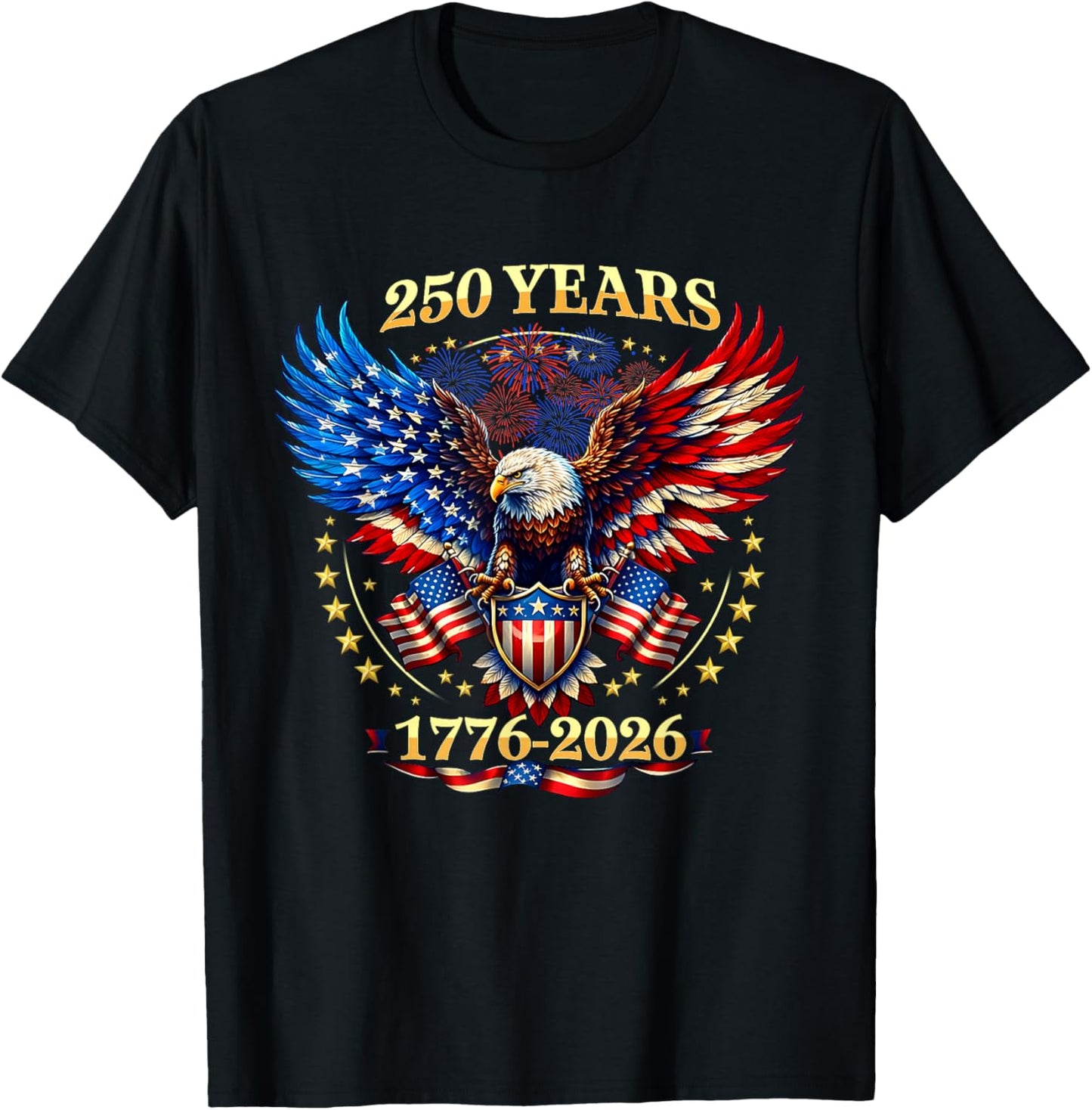 250 Years American 1776 2026 250th 4th July Independence Day T-Shirt - T-Shirt | Black