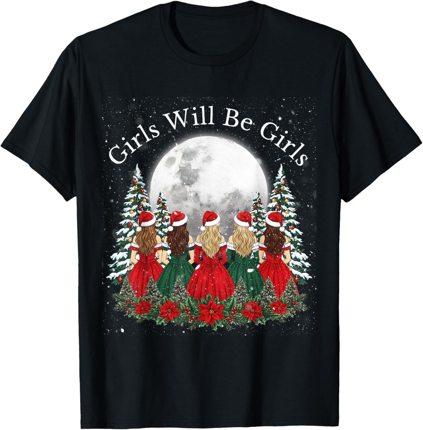 Girls Will Be Girls Feminist Christmas Theme Girl T-Shirt - T-Shirt | Black