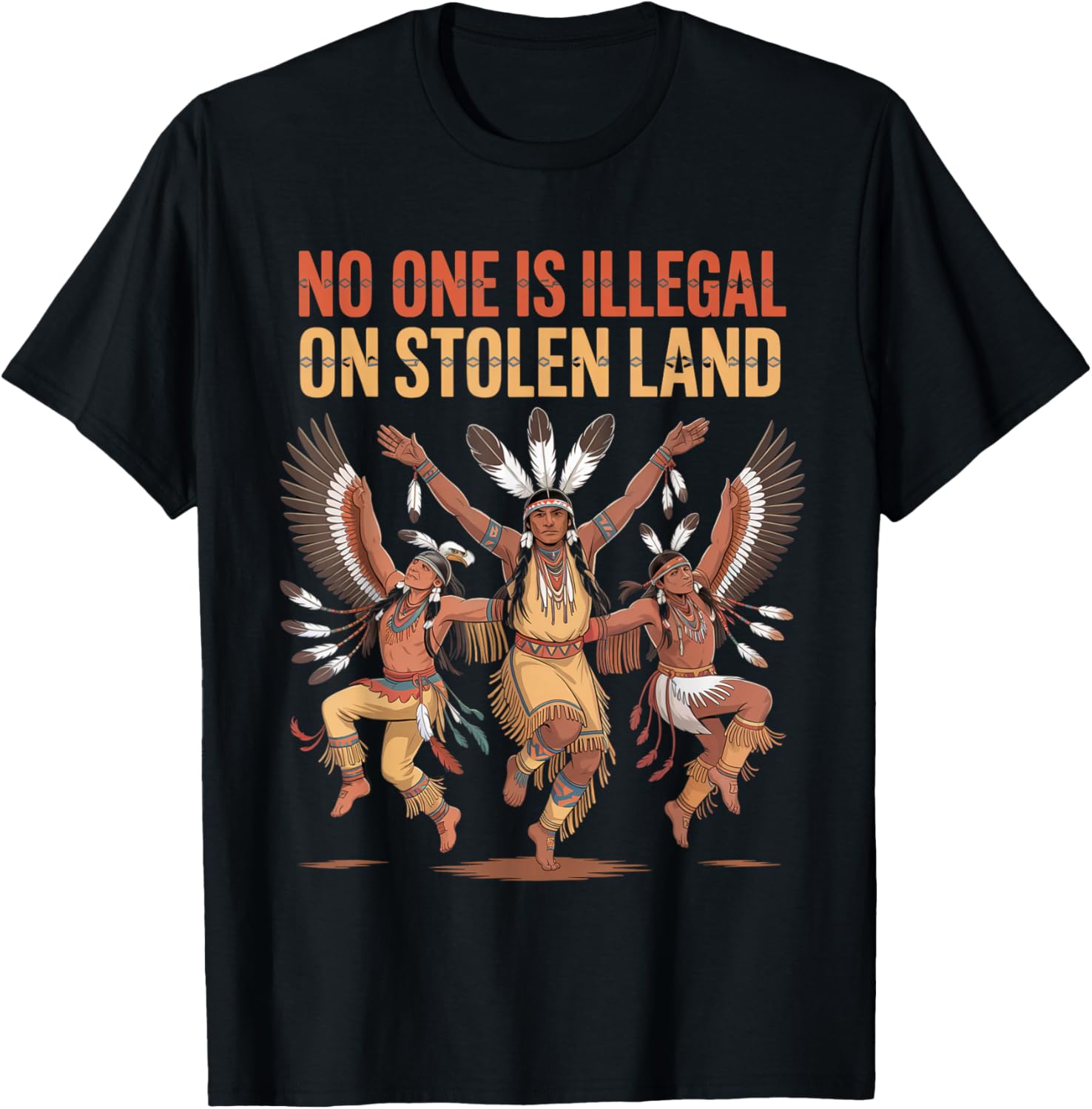 No One is Illegal On Stolen Land Native Americans Indigenous T-Shirt - T-Shirt | Black