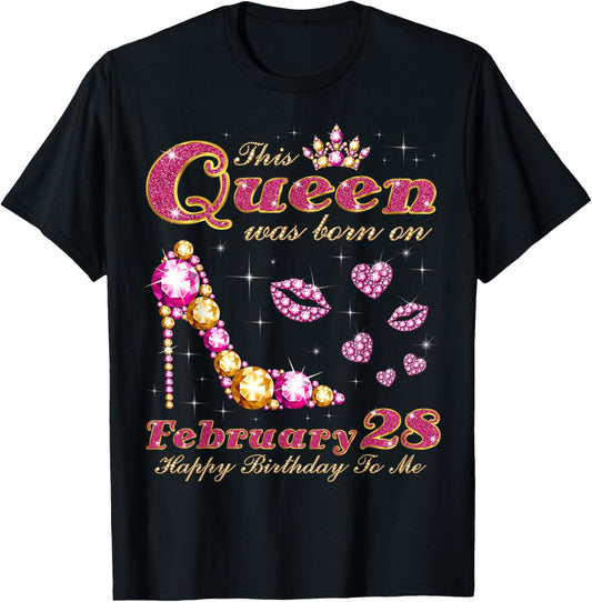 This Queen was Born on February 28, 28th February Birthday T-Shirt - T-Shirt | Black