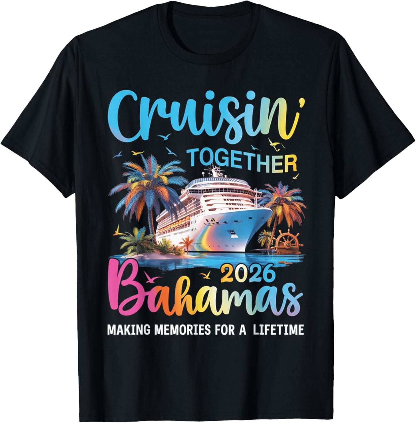 Bahamas Cruise 2026 Cruisin Together T-Shirt - T-Shirt | Black
