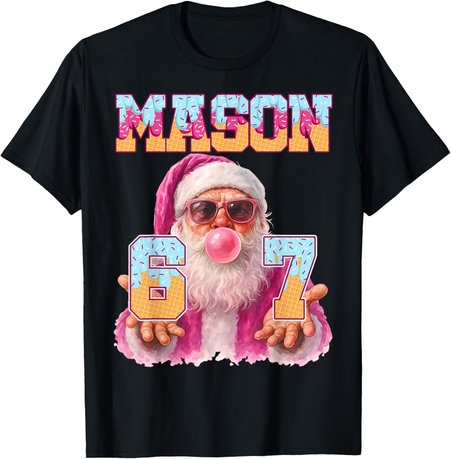 Mason 67 Ice Cream Drip Santa Bubble Gum Six Seven Meme Pjs T-Shirt - T-Shirt | Black