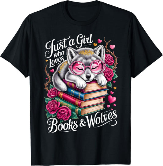 Just A Girl Who Loves Books and Wolves Cute Reading Nerd T-Shirt - T-Shirt | Black