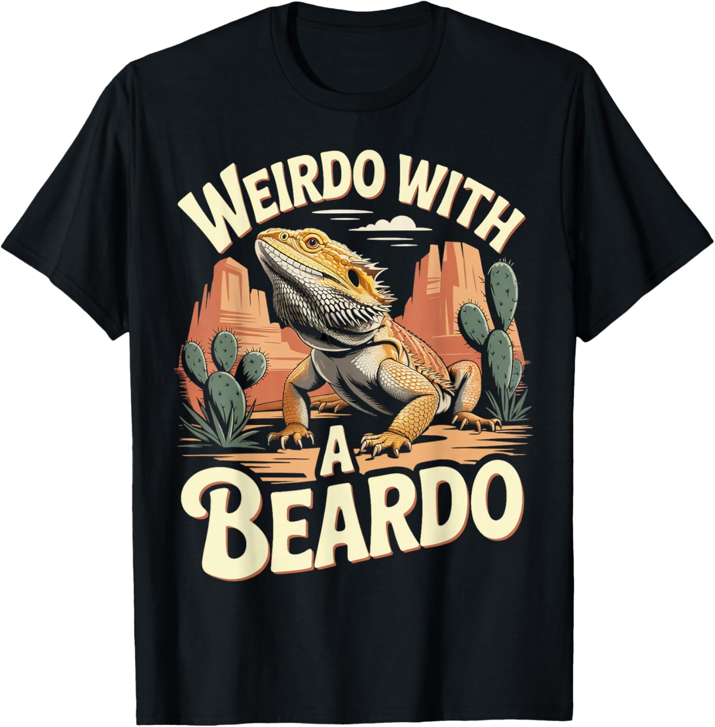 Weirdo with A Beardo Reptile Animal Beardie Bearded Dragon T-Shirt - T-Shirt | Black