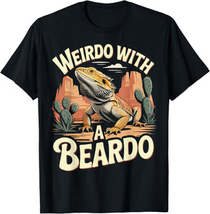 Weirdo with A Beardo Reptile Animal Beardie Bearded Dragon T-Shirt - T-Shirt | Black