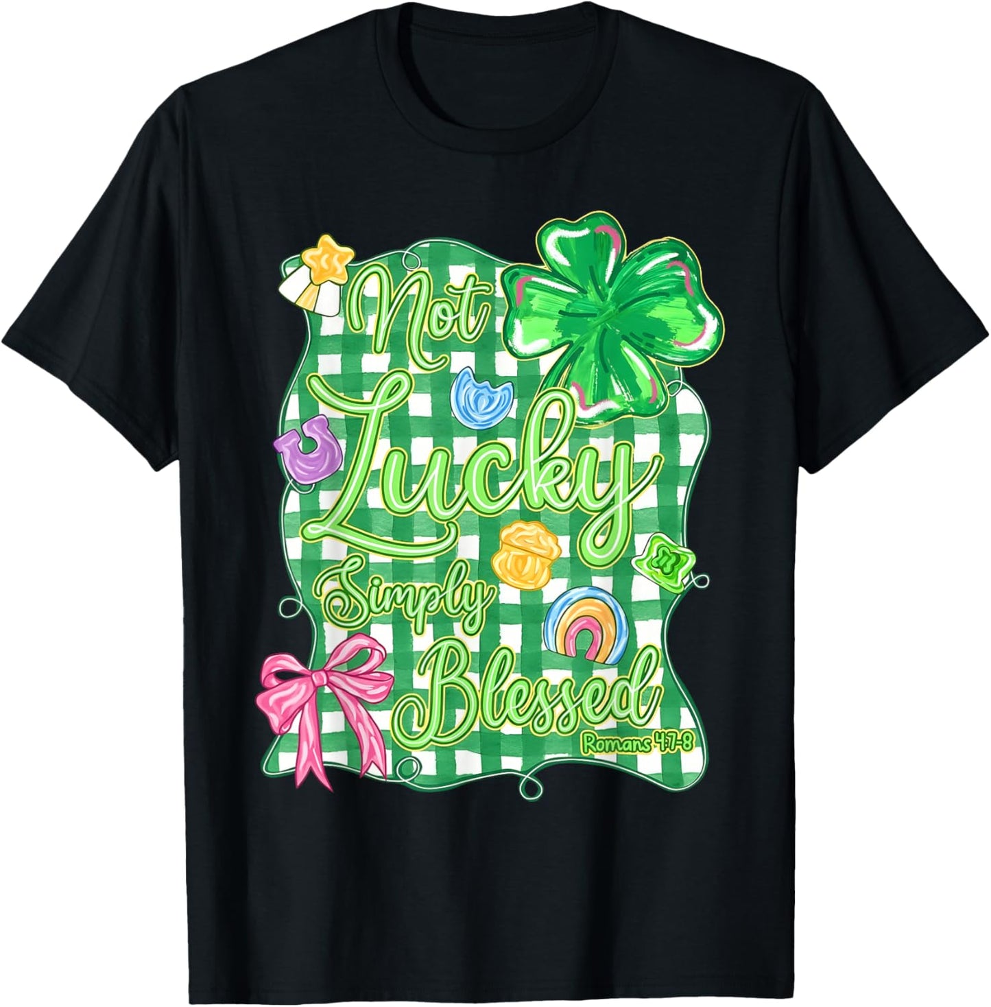 Not Lucky Simply Blessed Christian Shamrock St Patrick's Day T-Shirt - T-Shirt | Black
