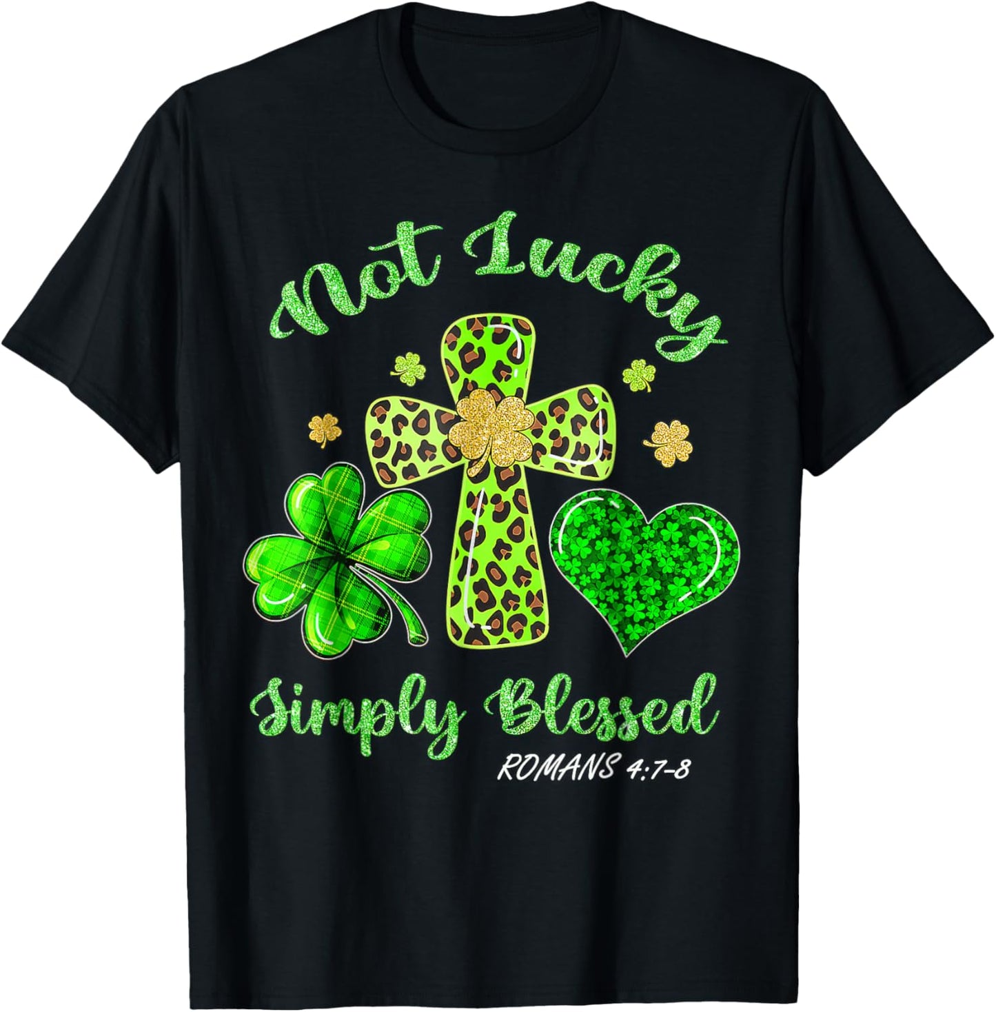 Not Lucky Simply Blessed Leopard Cross Shamrock St Patrick T-Shirt - T-Shirt | Black