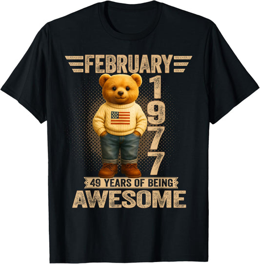 49 Year Old February 1977 Teddy Bear 49th Birthday Men Women T-Shirt - T-Shirt | Black