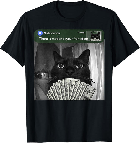 There is Motion at Your Front Door Funny Black Cat Motion T-Shirt - T-Shirt | Black