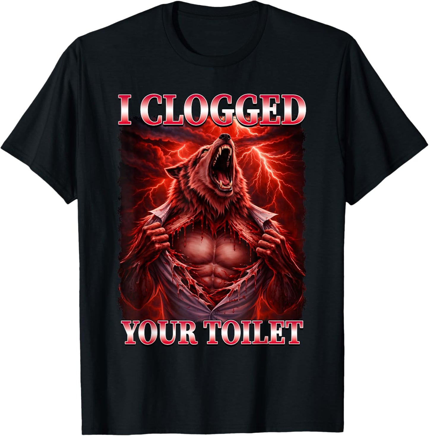 Funny I Clogged Your Toilet Alpha Wolf Meme Brainrot T-Shirt - T-Shirt | Black