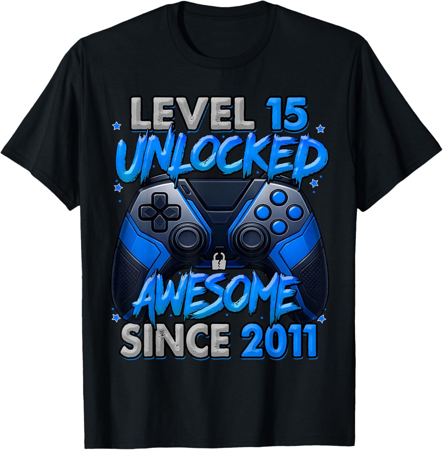 Level 15 Unlocked Awesome Since 2011 15th Birthday Gaming T-Shirt - T-Shirt | Black