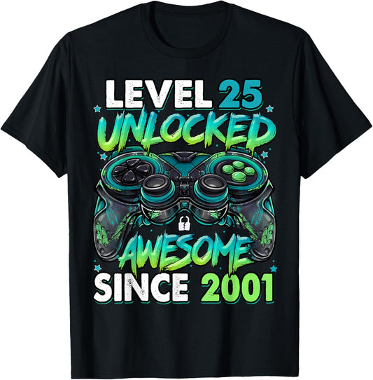 Level 25 Unlocked Awesome Since 2001 25th Birthday Gaming T-Shirt - T-Shirt | Black