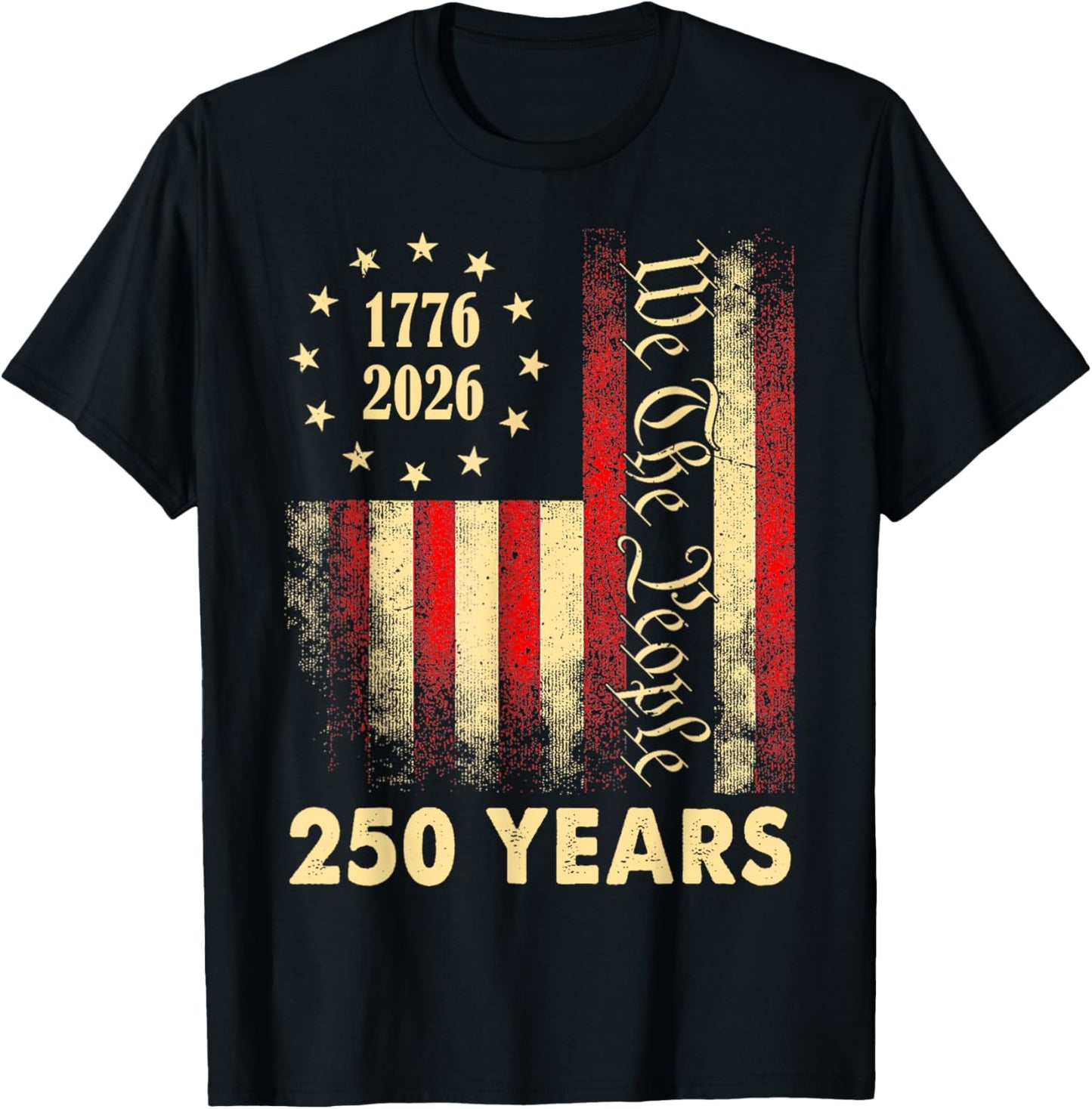 250 Years 1776 2026 250th Birthday 4th of July American Flag T-Shirt - T-Shirt | Black