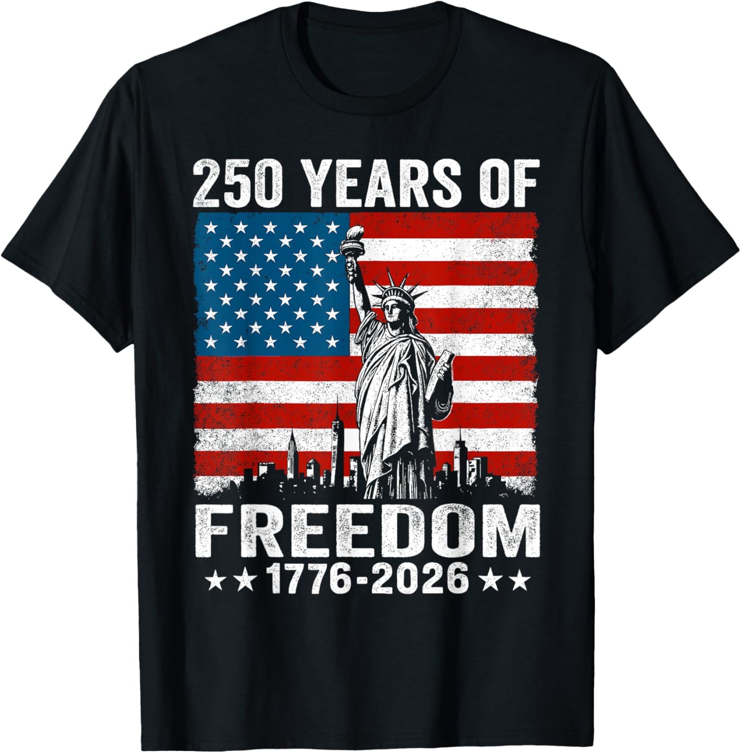 250 Years of Freedom 1776 2026 American Flag 250th Birthday T-Shirt - T-Shirt | Black