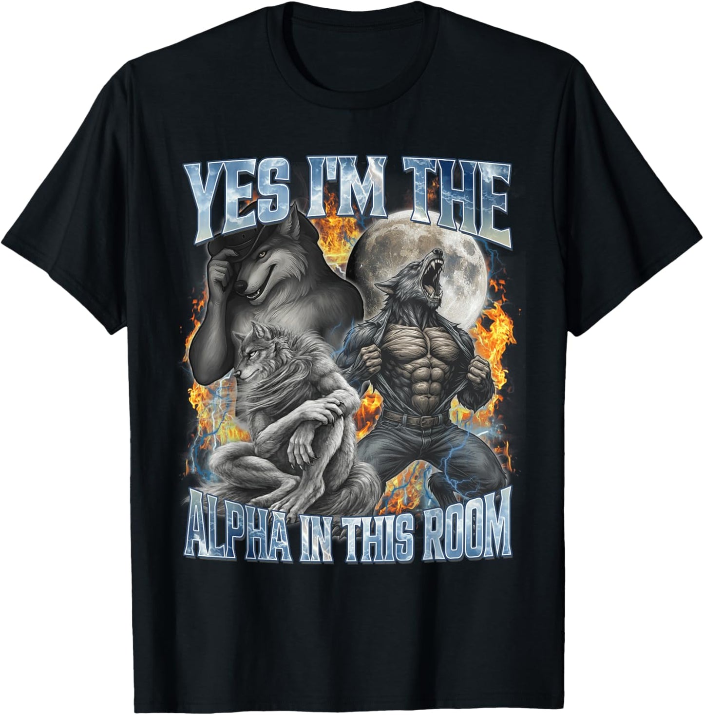 Yes I'm The Alpha in This Room Cool Funny Alpha Wolf Meme T-Shirt - T-Shirt | Black