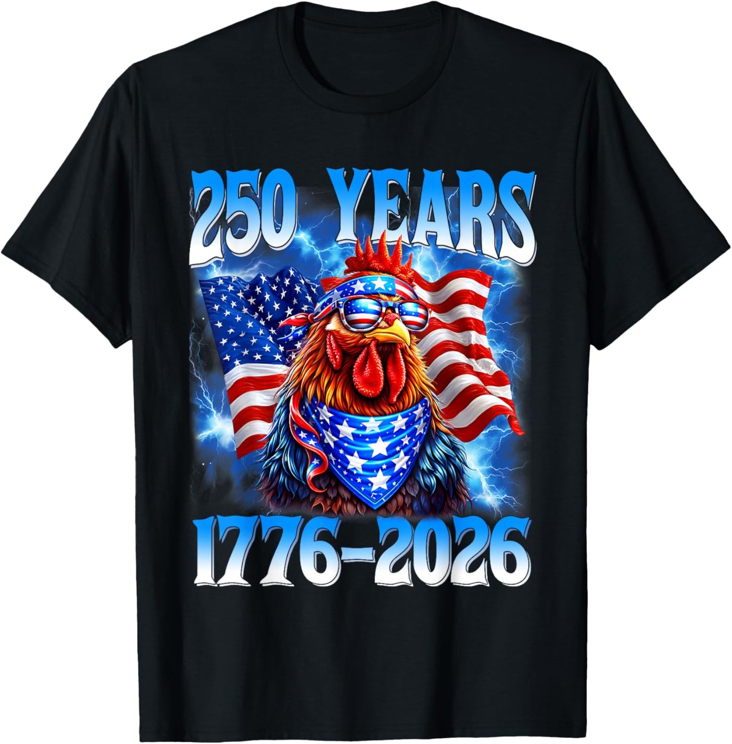250 Years American 1776 2026 250th USA Chickens 4th of July T-Shirt - T-Shirt | Black