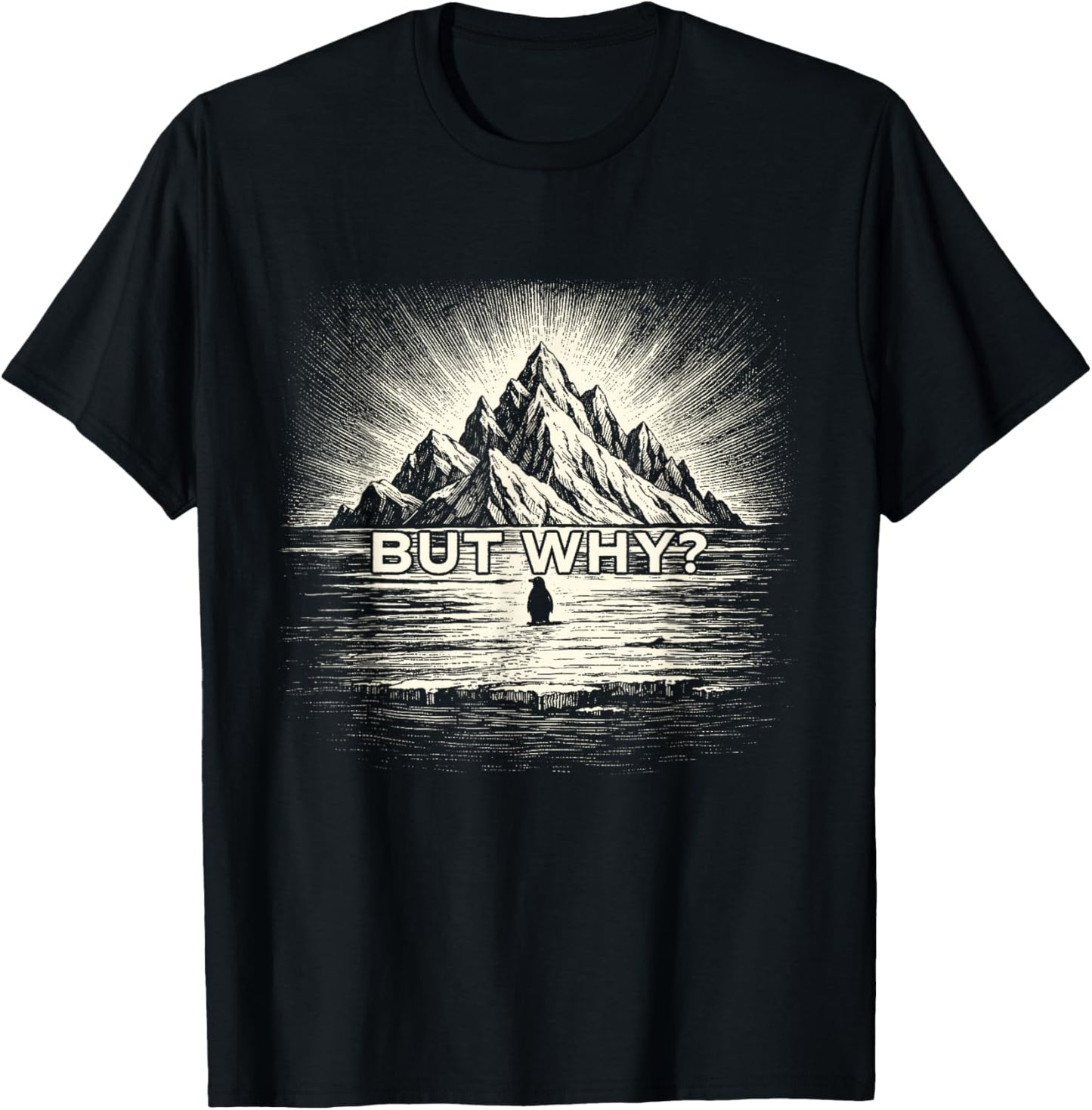 But Why - Trending Nihilist Penguin Meme Funny T-Shirt - T-Shirt | Black