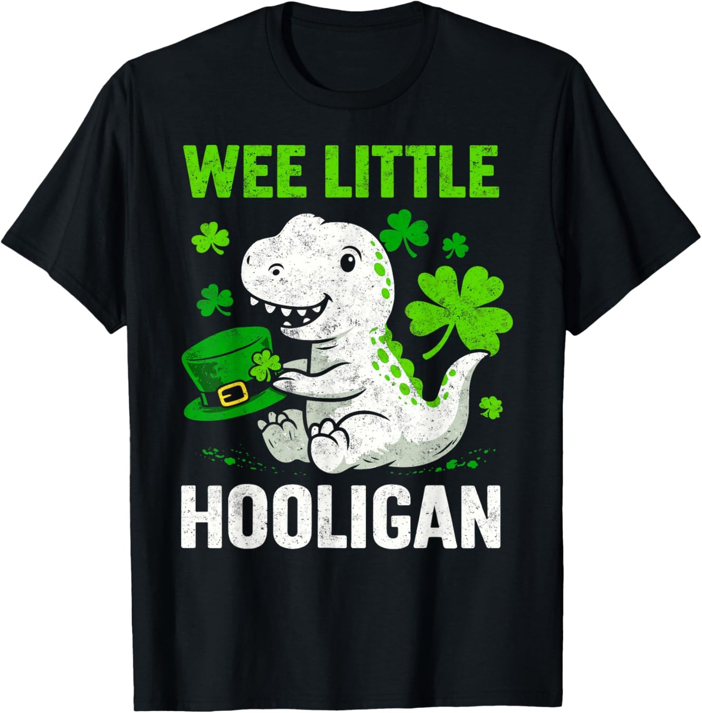 Funny St.Patrick's Day T-Rex Dinosaur Wee Little Hooligan T-Shirt - T-Shirt | Black