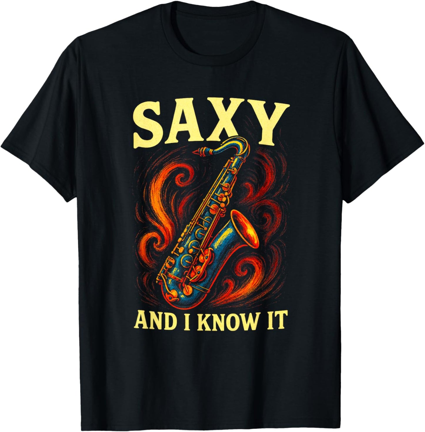 Saxy and I Know It - Funny Jazz Musician T-Shirt - T-Shirt | Black