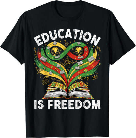 Black History Education is Freedom Books Black History T-Shirt - T-Shirt | Black
