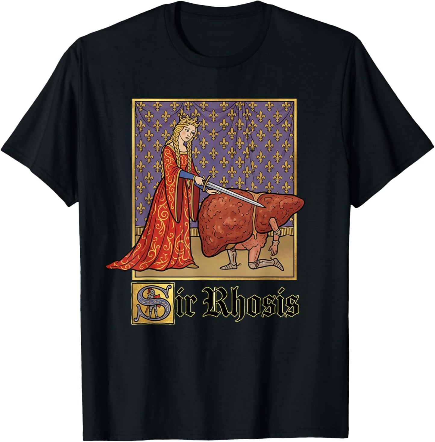 Sir Rhosis Medieval Pun Meme Funny Liver Drunk T-Shirt - T-Shirt | Black
