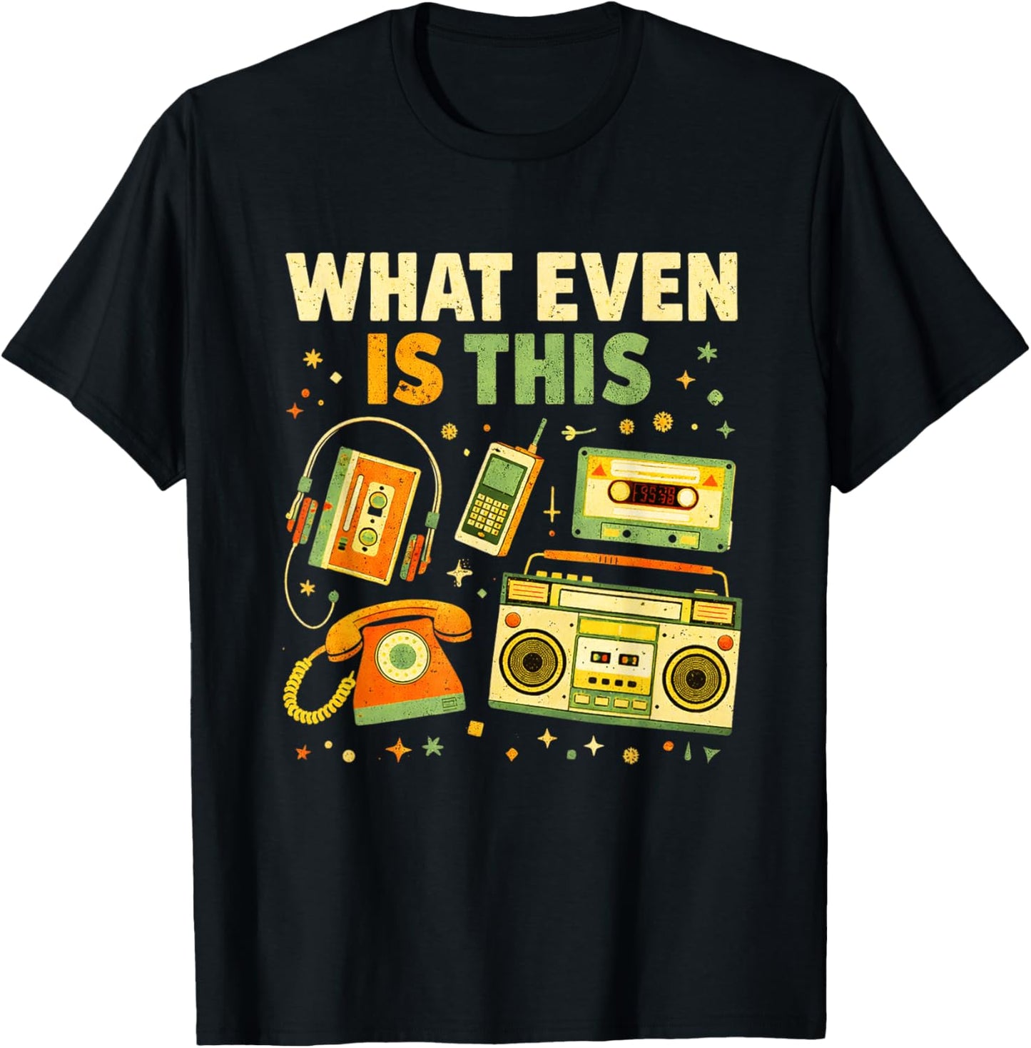 What Even is This Vintage 80s 90s Tech Humor Funny 80s 90s T-Shirt - T-Shirt | Black