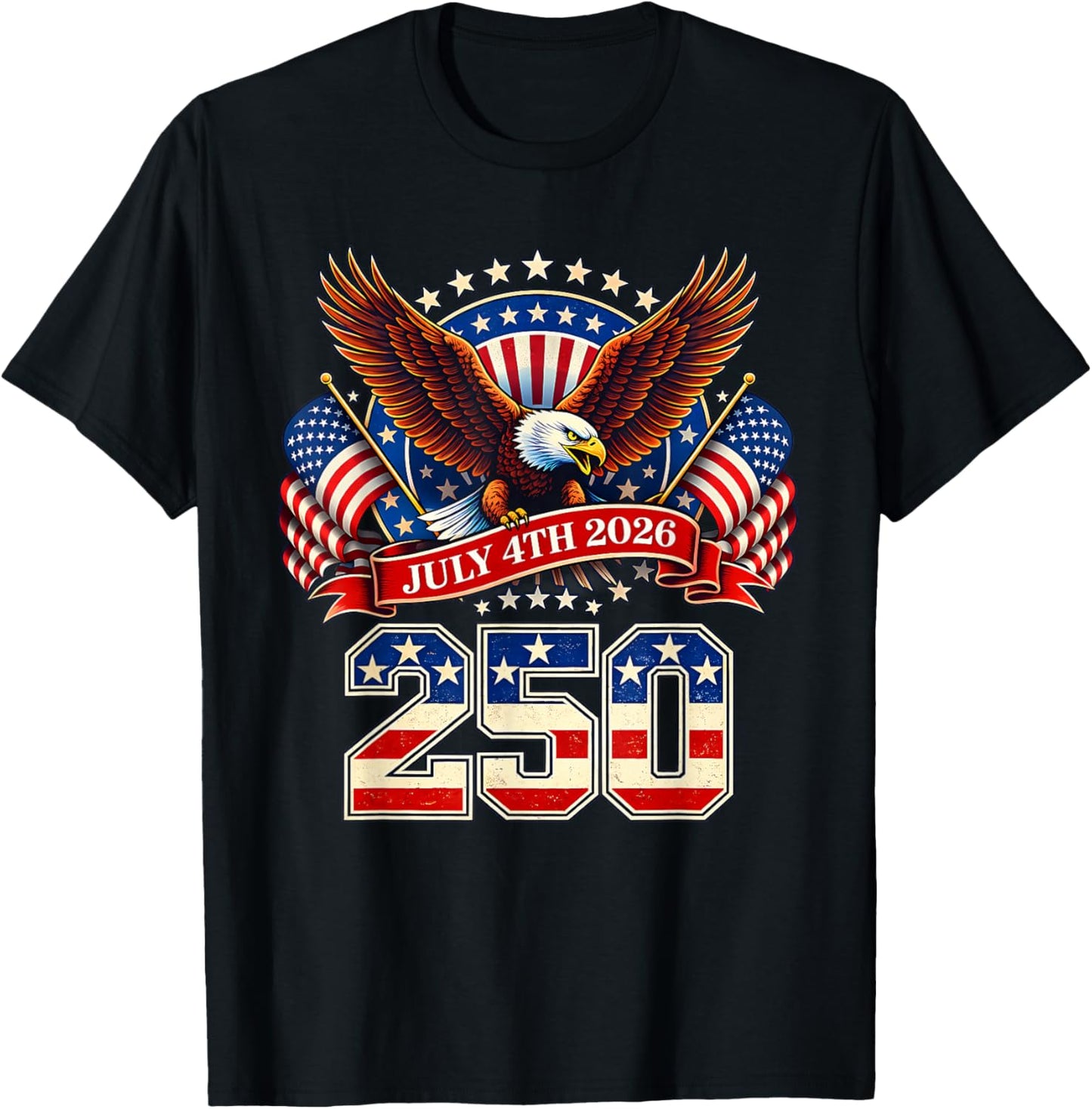 250 Years American 1776 2026 250th 4th July Independence Day T-Shirt - T-Shirt | Black