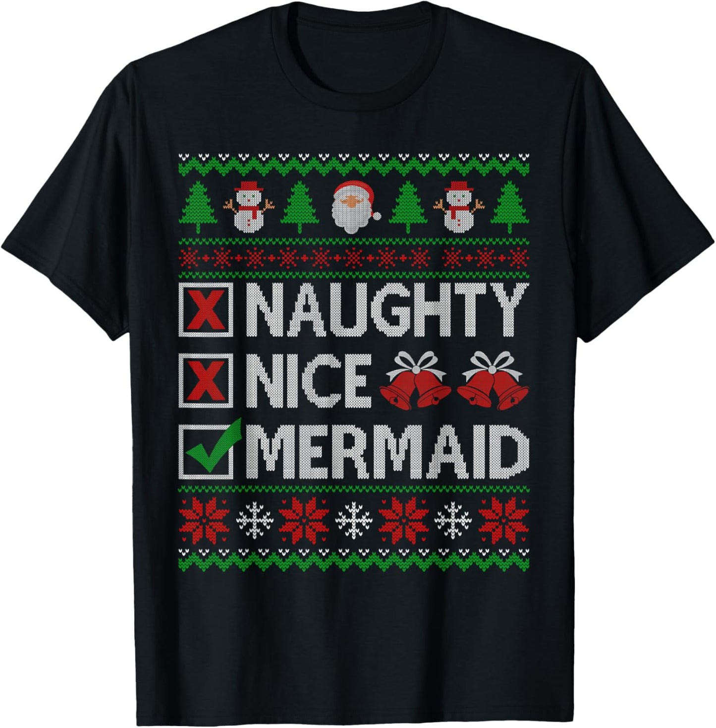 Naughty Nice Mermaid Santa Claus Ugly Christmas Sweater T-Shirt - T-Shirt | Black
