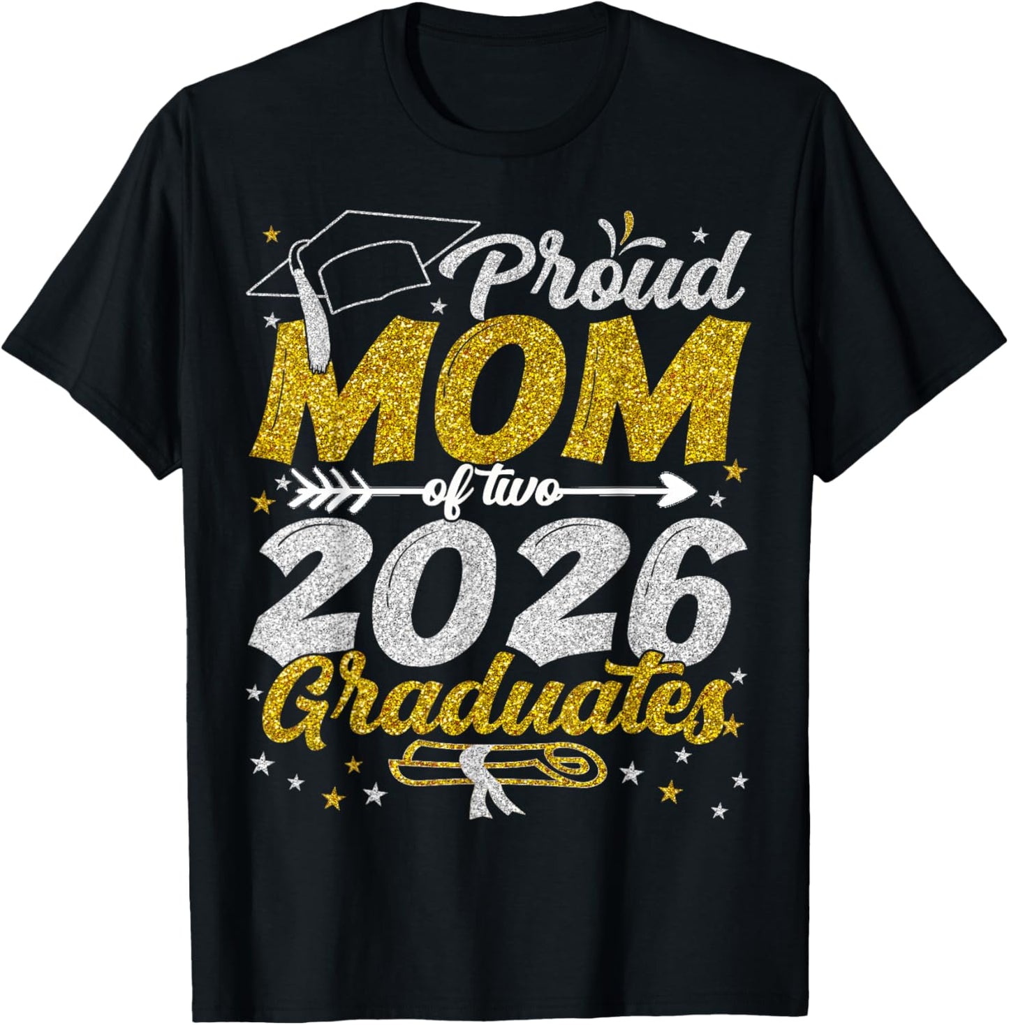 Proud Mom of Two 2026 Graduates Funny Class of 26 Senior T-Shirt - T-Shirt | Black