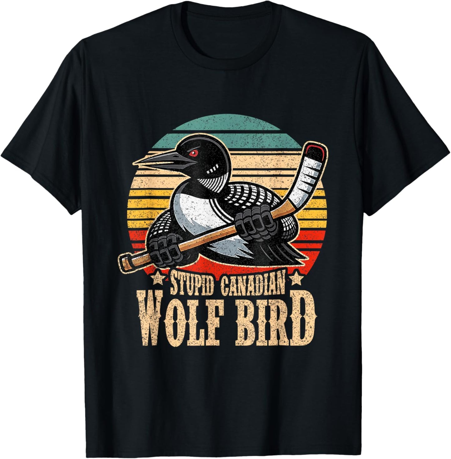 Stupid Canadian Wolf Bird Vintage Heated Hookey Loon Meme T-Shirt - T-Shirt | Black
