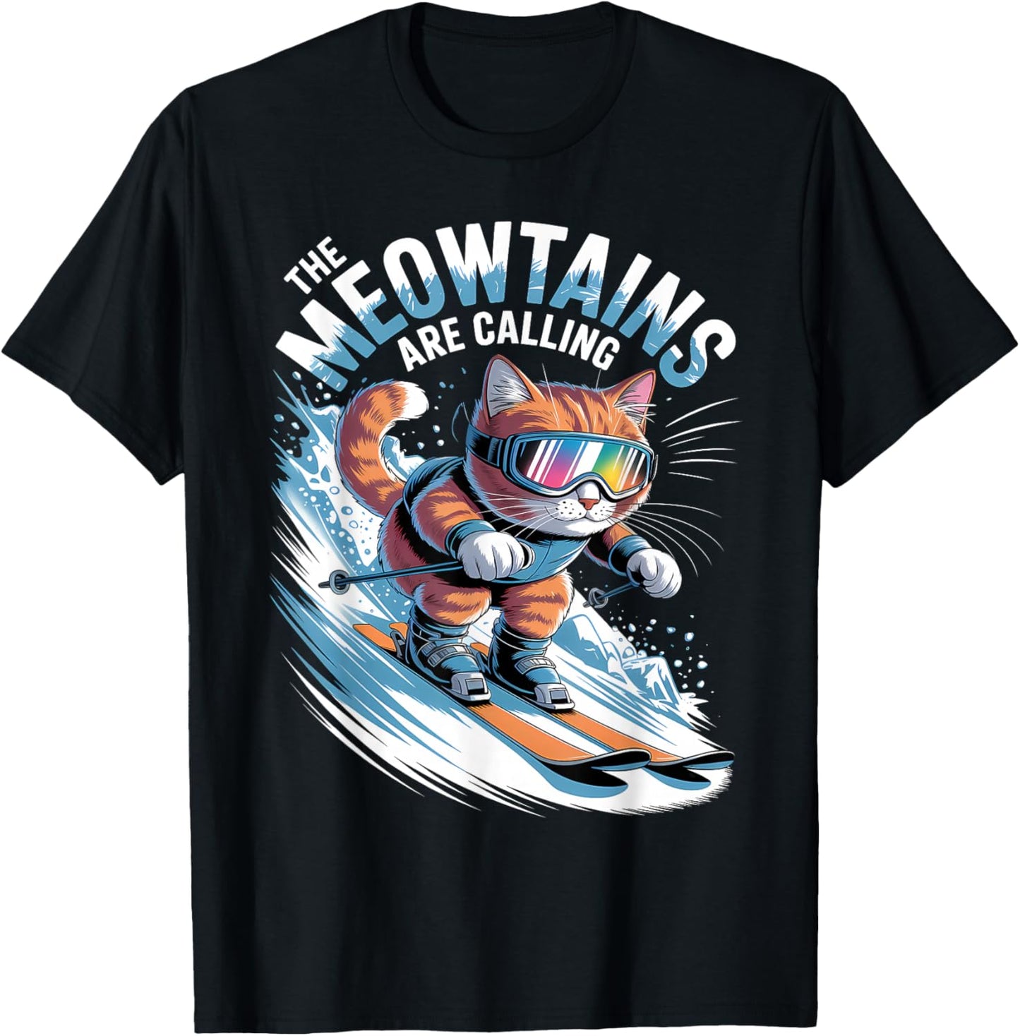 The Meowtains are Calling Ski Skier Funny Skiing Cat T-Shirt - T-Shirt | Black