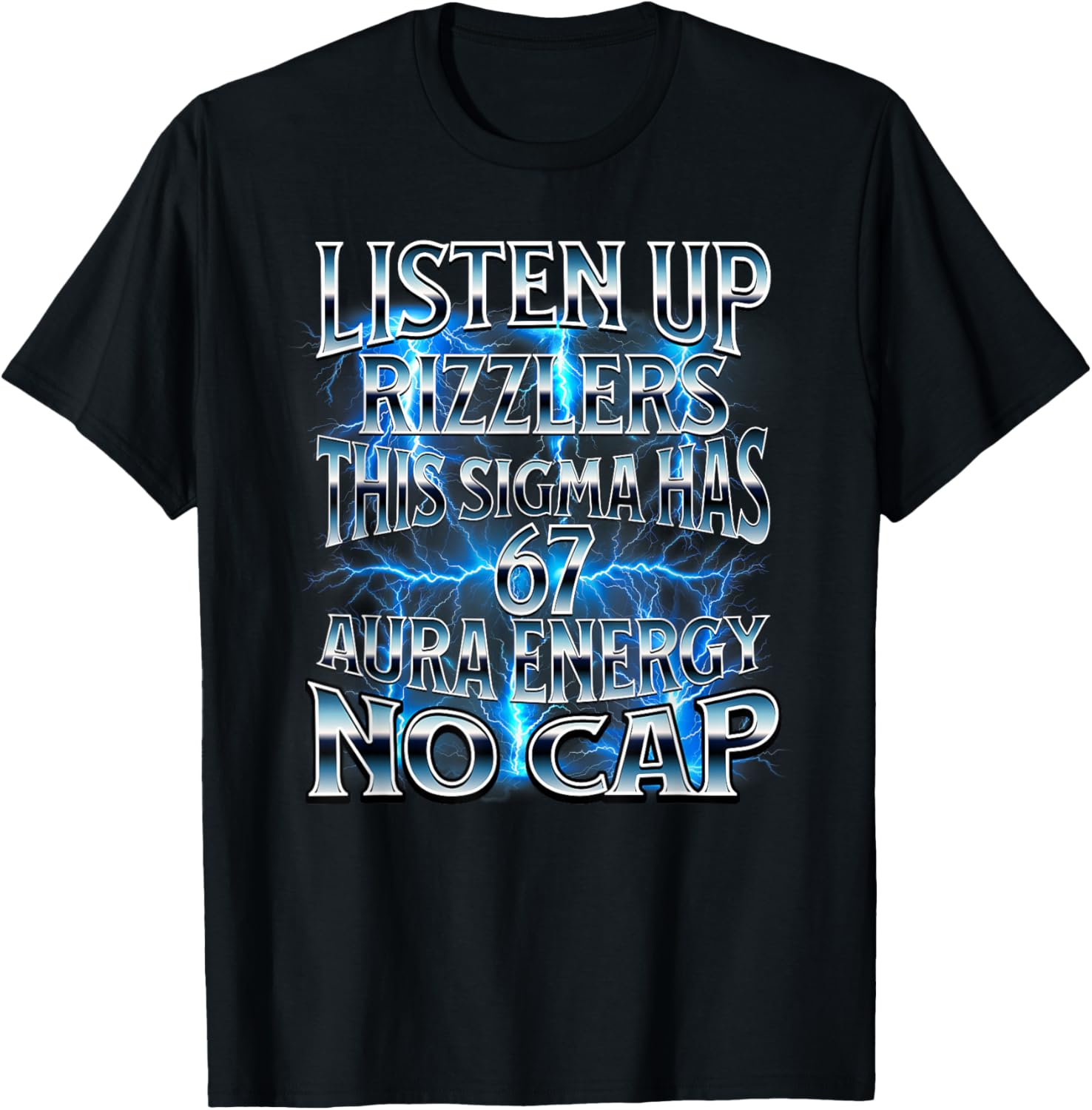 Listen Up Rizzlers This Sigma Has 67 Aura Energy Six Seven T-Shirt - T-Shirt | Black