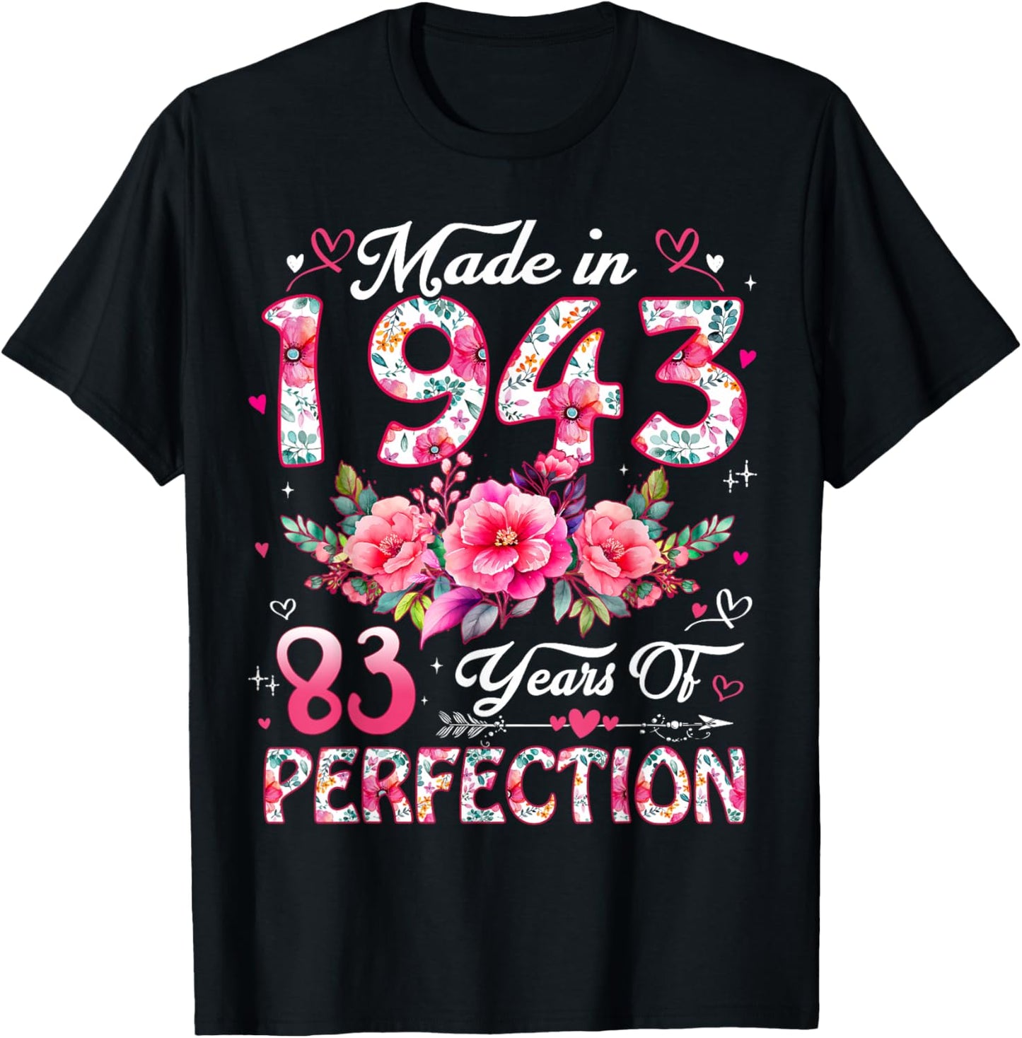 83 Year Old Made in 1943 Floral 83rd Birthday Women T-Shirt - T-Shirt | Black